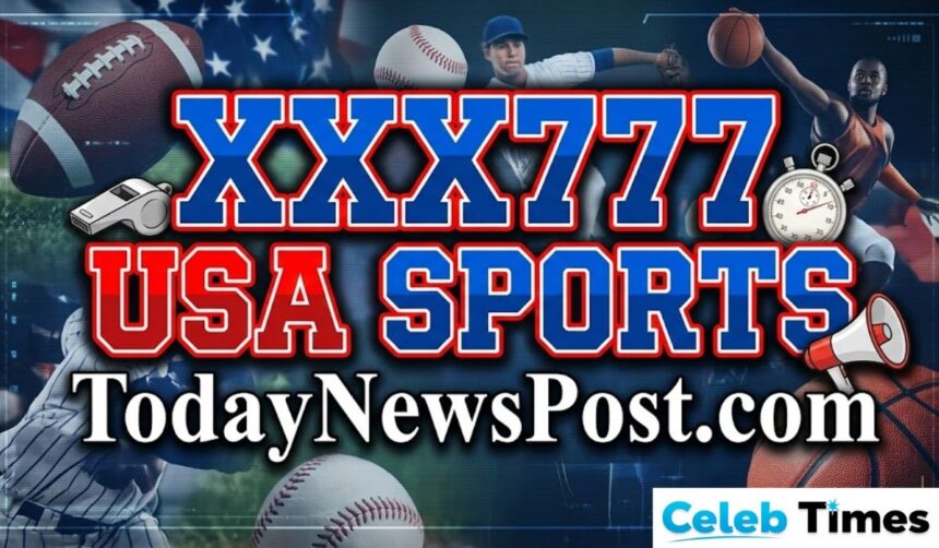 XXX777 USA Sports TodayNewsPost.com
